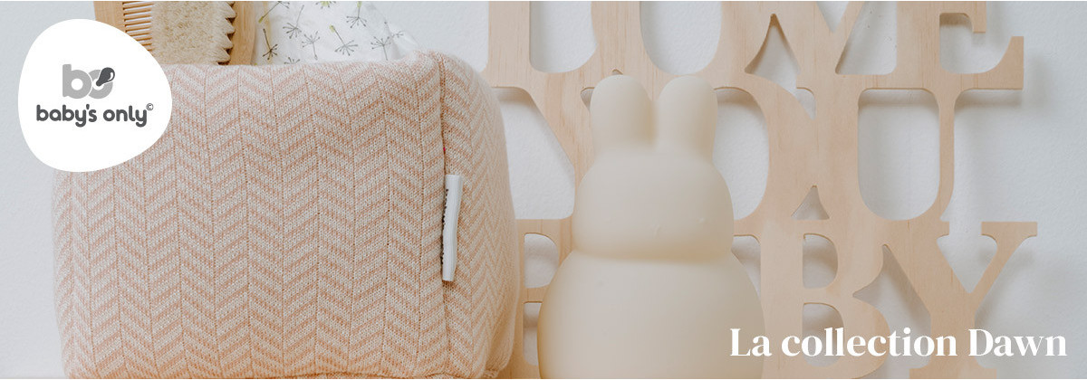 Collection Dawn par Baby's Only !